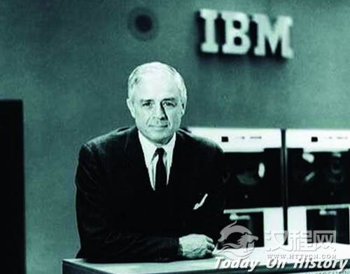 IBM（国际商用机器公司）创始人托马斯·约翰·沃森出生